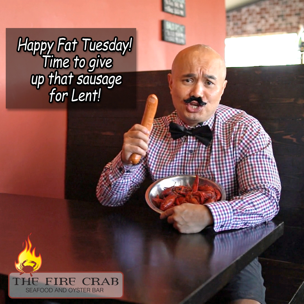 Orange County Fat Tuesday Give Up That Sausage Meat for Lent OC Fire Crab