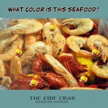 What Color Seafood Shrimp Crawfish Orange County Garden Grove OC Fire Crab